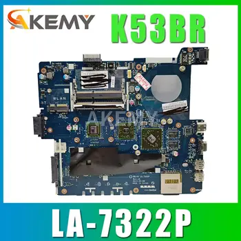 Akemy K53BY Emaplaadi ASUS X53B K53BY K53BR X53BY LA-7322P sülearvuti Emaplaadi K53B Mainboard