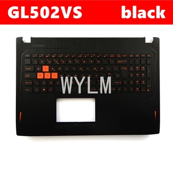 GL502VS ASUS ROG GL502VSK GL502V GL502 GL502VS Kakskeelne sülearvuti klaviatuuri raam kohtuasjas C välist kõlarit koos sarv