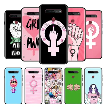 Girl Power Feministlik Jaoks LG G8 v30 eluviis kodukinosüsteemid V35 V40 V50 V60 Q60 K40S K50S K41S K51S K61 K71 K22 ThinQ 5G Telefoni Puhul 75817