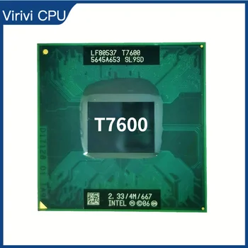 Intel Core 2 Duo T7600 SL9SD 2.3 GHz Dual-Core Dual-Lõng CPU Protsessor 4M 34W Pesa M / mPGA478MT 134897