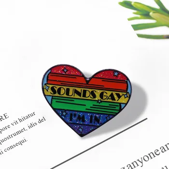 Kõlab Gay ma olen Emailiga Pin ilus vikerkaar Südame Sõle naljakas LGBT pride Pääsme bixsexual Ehted
