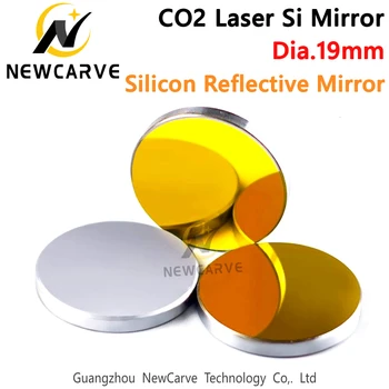 Läbimõõt 19mm Si Peeglid CO2 Laser-Reflective Peegel CO2 Laser Graveerimine Masin NEWCARVE